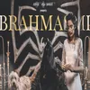 About BRAHMASMI Song