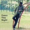 About Dance This Night Song