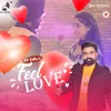 About Feel Love Song
