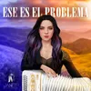 About Ese es el problema Song