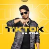 About TikTok Ka Star Song