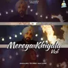 About Mereya Khiyala Vich Song