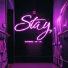 Stay