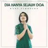 About Dia Hanya Sejauh Doa Song