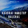 Khadrai Nonstop Halchal