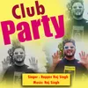 About Club Party Song