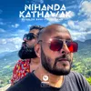 About Nihanda Kathawak Song