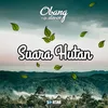 About Suara Hutan Song