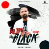 About Dil Ton Black Song