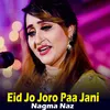 About Eid Jo Joro Paa Jani Song