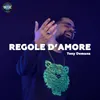 About Regole d'amore Song