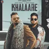About Khalaare Song