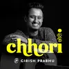 About Chhori Song