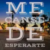 About Me Canse de Esperarte Song