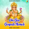 About Om Ganpate Namo Namah Song
