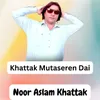 Khattak Mutaseren Dai