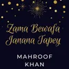 Zama Bewafa Janana Tapey