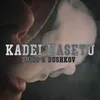 About KADEI MASETO Song