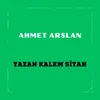 About Yazan Kalem Siyah Song