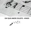 OH ! Que Amor Celeste