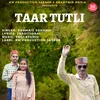 About Taar Tutli Song