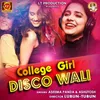 About College Girl Disco Wali Song