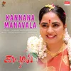 About Kannana Manavala Song