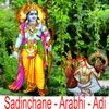 Sadinchane - Arabhi - Adi