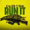 About RUN IT Song