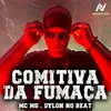 About Comitiva da Fumaça Song