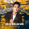 About Điều Đó Khiến Anh Buồn Song