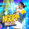 About Ngopi Maszeh Song