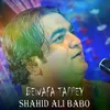 About Bewafa Tappey Song
