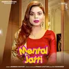 About Mental Jatti Song