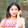 About Sathi Ajo Bhalobss Song