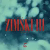 About ZIMSKI III Song