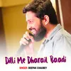 About Dilli Me Dharail Baadi Song