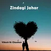 About Zindagi Jahar Song