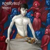 About Rosso/Blu Song