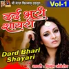 About Dard Bhari Shayari, Vol. 1 Song