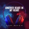 About another heart in my heart Song