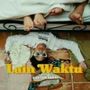 Lain Waktu