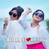 Bilang I Love You