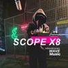 About Scope x8 Song