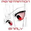 About PENETRATION Song