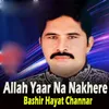 About Allah Yaar Na Nakhere Song