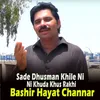 Sade Dhusman Khile Ni Khuda Khus Rakhi