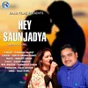 Hey Saunjadya