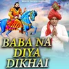 About Baba Na Diya Dekhai Song