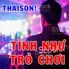 Tình Như Trò Chơi